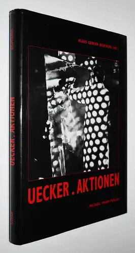Beuckers, Günther Uecker. Die Aktionen - Imhof 2004 - AKTIONSKUNST