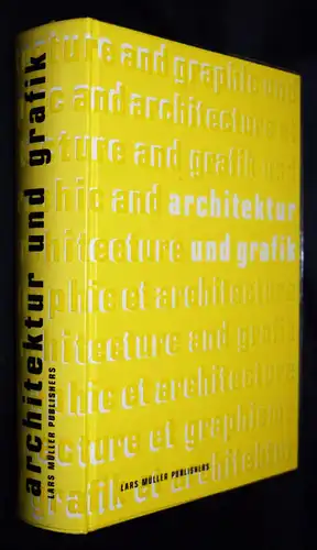 Baur, Architektur und Grafik. Positionen zur Beziehung... Lars Müller 1998