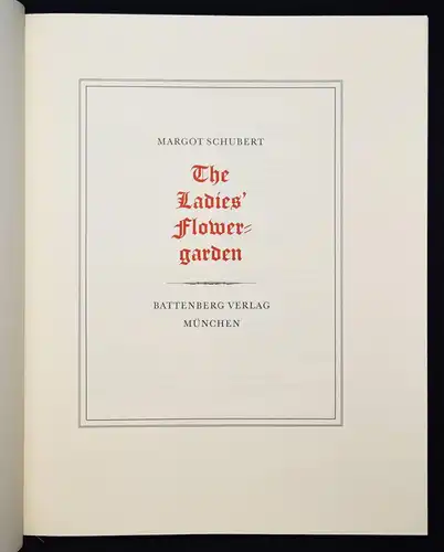 Schubert, The Ladies’ Flowergarden. Battenberg 1981 - FOLIO-HALBLEDER BLUMEN