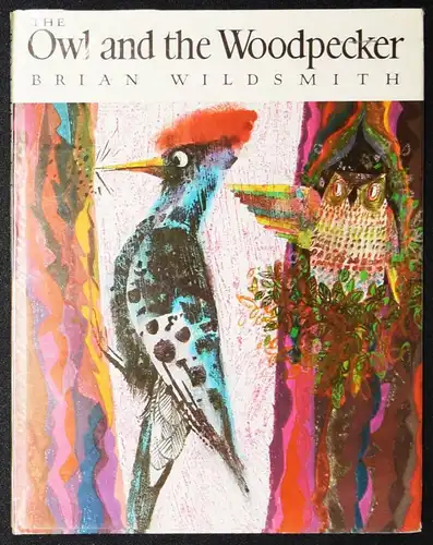 Wildsmith, The owl and the woodpecker.  Atlantis 1971 FIRST EDITION ANIMALS