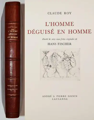 Roy, L’homme deguise en homme 1/200 Ex. FOLIO ORIG.-RADIERUNGEN von H. Fischer