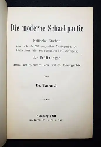 Tarrasch, Die moderne Schachpartie. Kritische Studien. Selbstverlag 1912 SCHACH