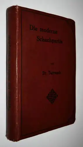 Tarrasch, Die moderne Schachpartie. Kritische Studien. Selbstverlag 1912 SCHACH