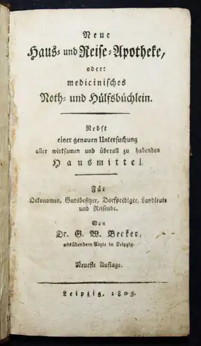 Becker, Neue Haus- und Reise-Apotheke - 1803