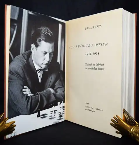 Keres, Ausgewählte Partien. 1931-1958 ERSTE AUSGABE 1964 - SCHACH - CHESS