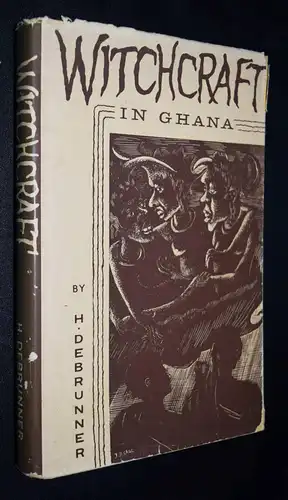 Debrunner - Witchcraft in Ghana - 1961 - AFRIKA - ETHNOLOGIE -  HEXEN