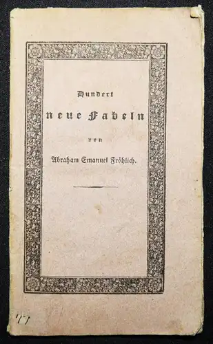 Fröhlich, Hundert neue Fabeln + Distelli’s Umrisse zu...Fröhlichs Fabeln - 1825