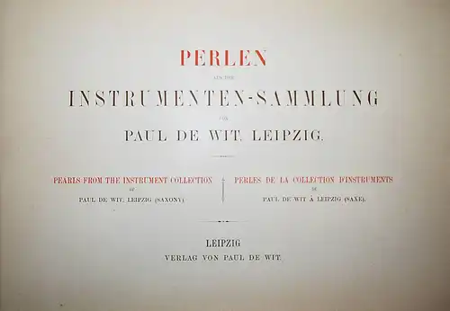 Wit, Perlen aus der Instrumenten-Sammlung 1892 VORZUGSAUSGABE - MUSIKINSTRUMENTE