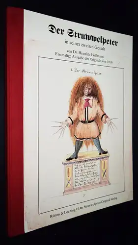 Hoffmann.  Der Struwwelpeter in seiner zweiten Gestalt. Rütten & Loening 1994