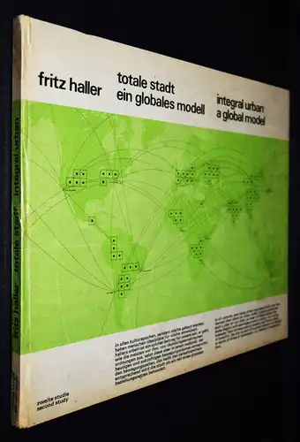 Haller, Totale Stadt, ein globales Modell - 1968 - STÄDTEPLANUNG