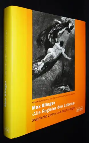 Max Klinger – „Alle Register des Lebens“