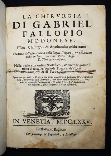 Falloppio, Gabriele. La Chirurgia - 1675 SURGERY ANATOMY