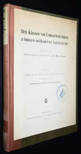 Baum, Drei Klassen von Lohnarbeiterinnen...Karlsruhe  1906 FRAUENARBEIT FRAUEN