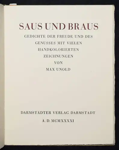 Unold, Max. Saus und Braus 1941 ERSTE AUSGABE SIGNIERT NUM 1/500 PRESSENDRUCK
