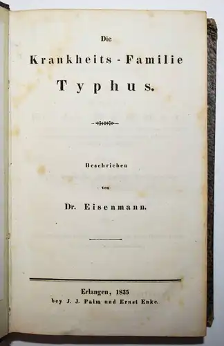 Eisenmann, Die Krankheits-Familie Typhus - 1835 ERSTE AUSGABE - FLECKFIEBER