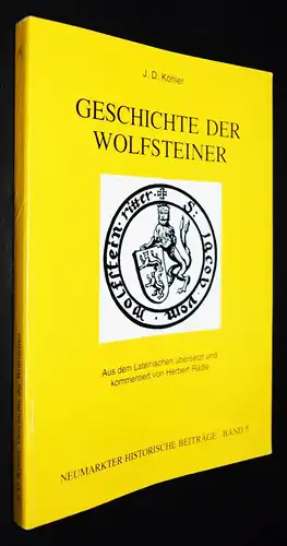 Wolfstein – Köhler, Historia genealogica 1728 GENEALOGIE ADEL BAVARICA FRANKEN