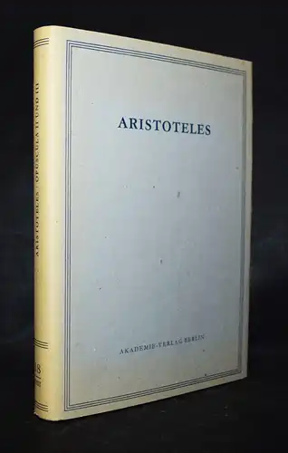 Aristoteles. Mirabilia AKADEMIE-VERLAG 1972 - Band 18. Opuscula, Teil II/III