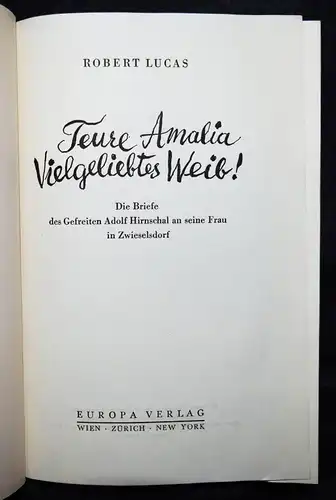 Lucas, Teure Amalia, vielgeliebtes Weib 1945 PROPAGANDA SATIRE EXILLITERAUTUR