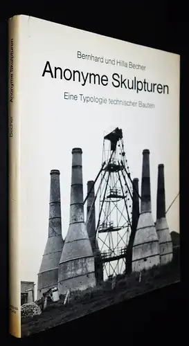 Becher, Anonyme Skulpturen - 1970 ERSTE AUSGABE ARCHITEKTUR-PHOTOGRAPHIE