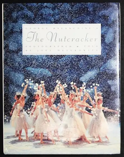 WIDMUNG - Meyerowitz - George Balanchine’s the Nutcracker - Erstausgabe 1993
