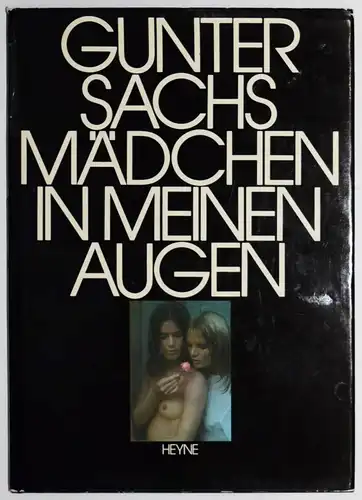 Sachs, Mädchen in meinen Augen 1974  ERSTE AUSGABE SIGNIERT NUMMERIERT 1/3000