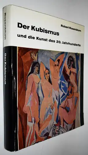 Rosenblum, Der Kubismus und die Kunst des 20. Jahrhunderts. Hatje 1960