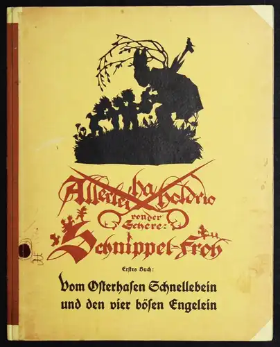 Plischke, Allerlei ha holdrio von der Schere: Schnippel-Froh 1925 SCHATTENBILDER