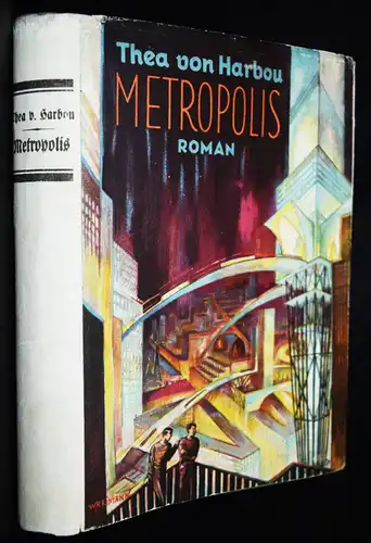 Harbou, Thea v. Metropolis - 1926 ORIGINAL-SCHUTZUMSCHLAG ! ORIGINAL DUSTJACKET