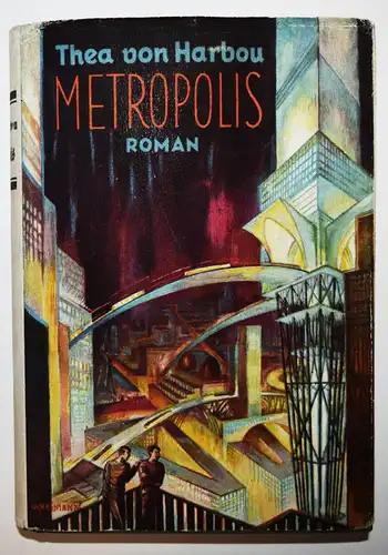 Harbou, Thea v. Metropolis - 1926 ORIGINAL-SCHUTZUMSCHLAG ! ORIGINAL DUSTJACKET