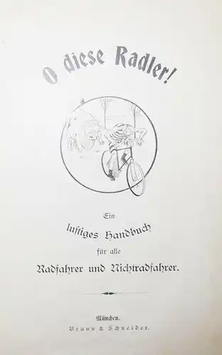 Bormann, O diese Radler ! - 1900 ERSTE AUSGABE - FAHRRAD - HUMOR - JAGD