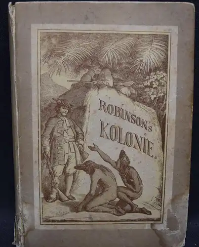 Robinsonade - Hildebrandt. Robinson's Kolonie. Glogau 1865 - Lithographien Tafel