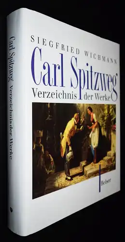 Wichmann, Carl Spitzweg WERKVERZEICHNIS CATALOGUE RAISONNE