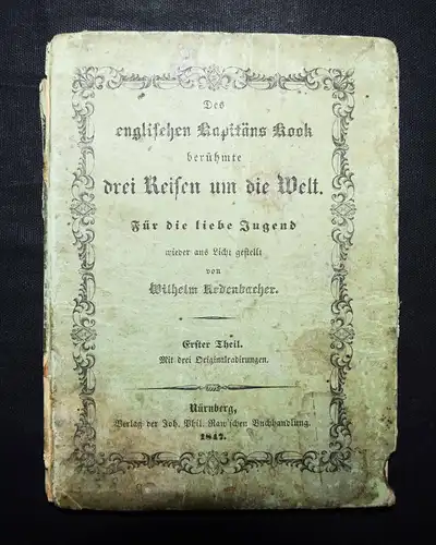 Redenbacher, Des englischen Kapitäns Kook drei Reisen 1847  ERSTAUSGABE SELTEN !