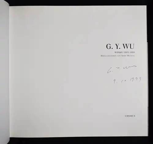 Reising, G. Y. Wu. Werke 1995 – 1998 - SIGNED CATALOGUE RAISONNE WERKVERZEICHNIS