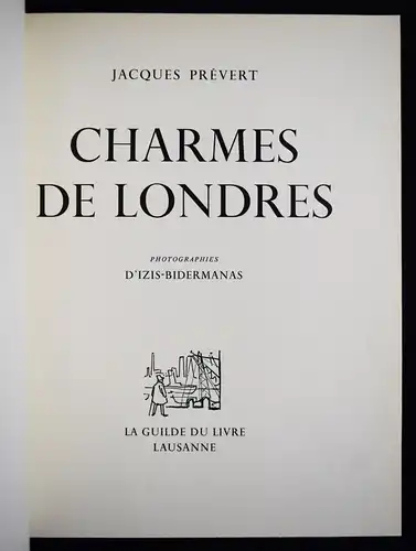 Izis – Prevert, Charmes de Londres - 1952 LONDON NUMMERIERT