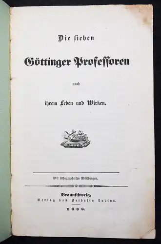 Schumacher, Die sieben Göttinger Professoren - 1838 VÖRMÄRZ Die Göttinger Sieben