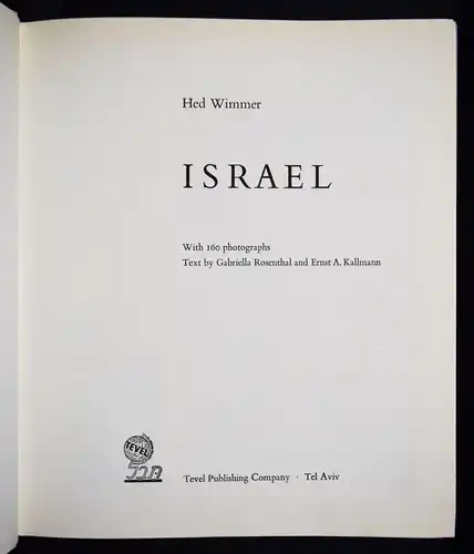 Wimmer, Israel. With 160 photographs. Tevel Publishing Company 1966 RARE !