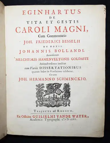 Karl der Große – Eginhartus, De vita et gestis Caroli Magni - 1711 MITTELALTER