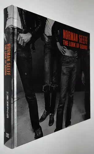 Seeff – Wieczorek, Norman Seeff. The look of sound - 2014 SIGNED SIGNIERT