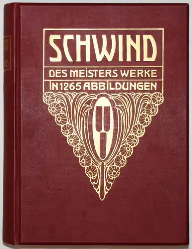 Weigmann, Schwind. Des Meisters Werke in 1265 Abb. ROMANTIK Jugendstil-Einband