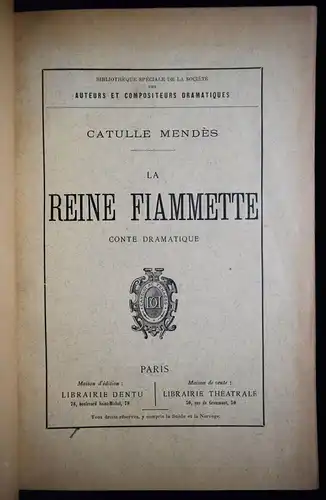 Mendes, La reine fiammette - 1898 FRENCH DRAMA THEATERSTÜCK THEATR