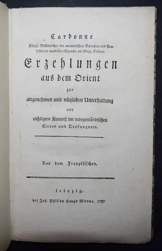 Tausend und eine Nacht – Cardonne, Erzehlungen (!) aus dem Orient - 1787