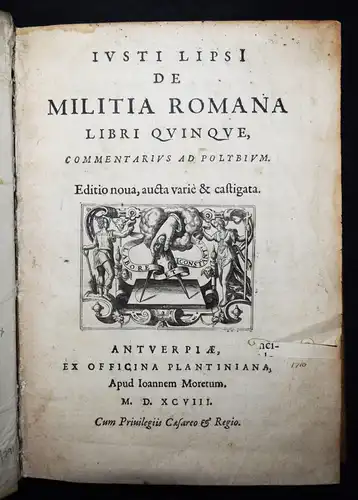 Lipsius, De militia Romana libri quinque PLANTIN 1598 MILITARIA RÖMISCHES REICH