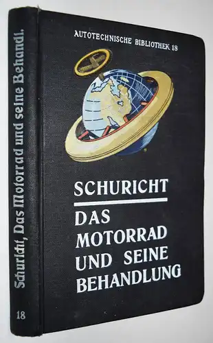 Schuricht, Das Motorrad und seine Behandlung -  1913 MOTORRÄDER