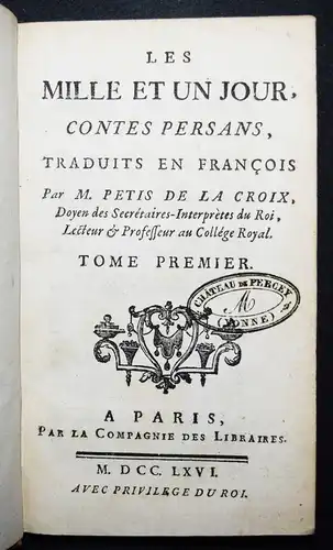 Tausend und eine Nacht – Petis de la Croix, Les mille et un jour 1766 ORIENT