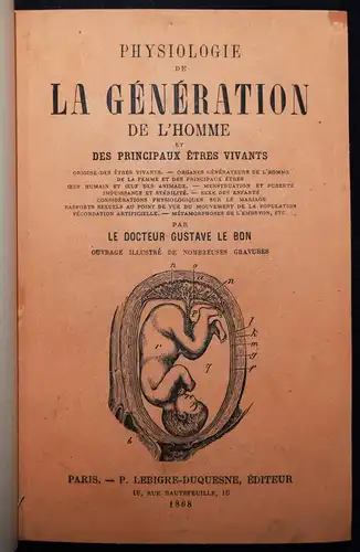 Le Bon, Physiologie de la generation de l’homme et...1868 GYNÄKOLOGIE