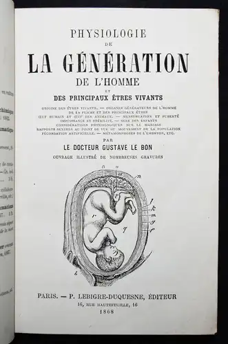 Le Bon, Physiologie de la generation de l’homme et...1868 GYNÄKOLOGIE