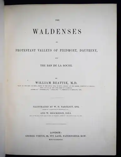 Beattie, The Waldenses or Protestant Valleys 1836 WALDENSER STAHLSTICH-ANSICHTEN