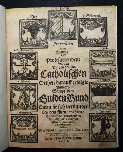 Goldener Bund – Proposition - 1658 HELVETICA SCHWEIZ REFORMATIONSKRIEGE