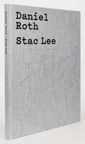 Daniel Roth – Stac Lee. Aga Press 2020 - Städtische Galerie KARLSRUHE